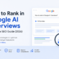 how to rank in google ai overviews 2026 85x85